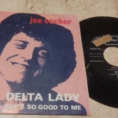 Discos de vinilo: JOE COCKER DELTA LADY/SHE'S SO GOOD TO ME 7” SINGLE 1969 PROMOCIONAL EDICION ESPAÑOLA