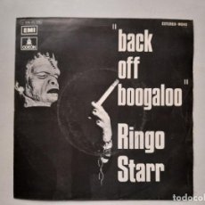Discos de vinilo: SINGLE ESPAÑOL RINGO STARR BEATLES BACK OFF BOOGALOO/BLINDMAN 1972. Lote 289392113