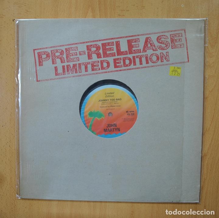 Discos de vinilo: JOHN MARTYN - JOHNNY TOO BAD - MAXI - Foto 1