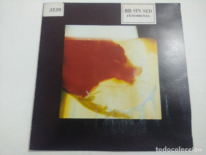 Discos de vinilo: BB SIN SED/FENOMENAL/SINGLE. - Foto 1