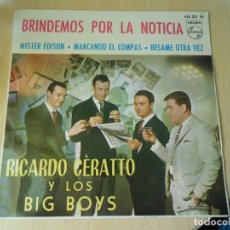 Discos de vinilo: RICARDO CERATTO Y LOS BIG BOYS, EP, BRINDEMOS POR LA NOTICIA + 3, AÑO 1964. Lote 289610058