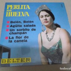 Discos de vinilo: PERLITA DE HUELVA (EP) BELEN, BELEN AÑO – 1966