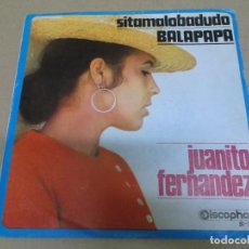 Discos de vinilo: JUANITO FERNANDEZ (SINGLE) BALAPAPA AÑO – 1970