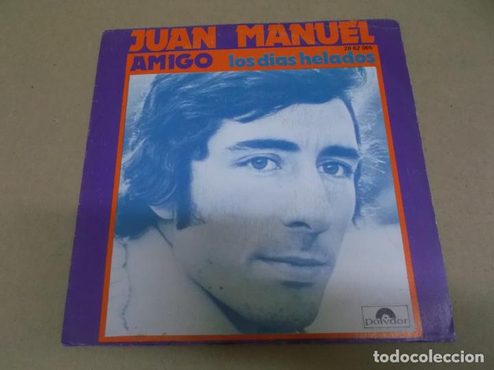 Discos de vinilo: JUAN MANUEL (SINGLE) AMIGO A&Ntilde;O &ndash; 1972 - Foto 1
