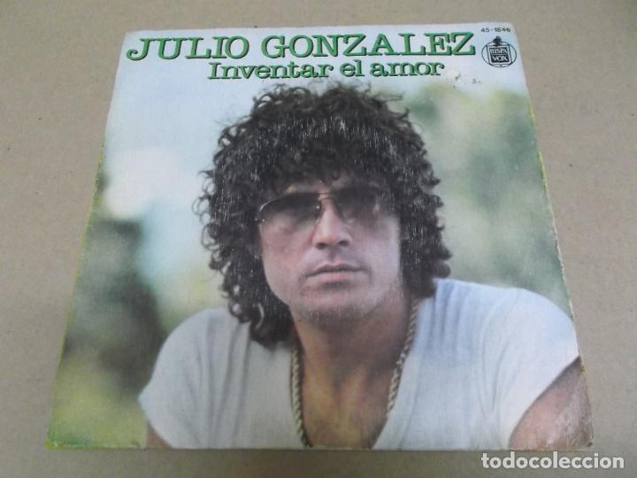 Discos de vinilo: JULIO GONZALEZ (SINGLE) INVENTAR EL AMOR A&Ntilde;O &ndash; 1979 - Foto 1