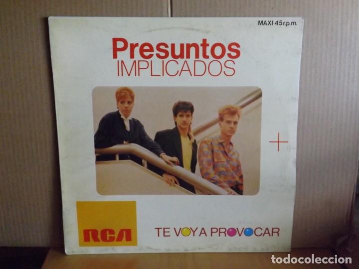 Discos de vinilo: PRESUNTOS IMPLICADOS ---- TE VOY A PROVOCAR - MAXI SINGLE - Foto 1