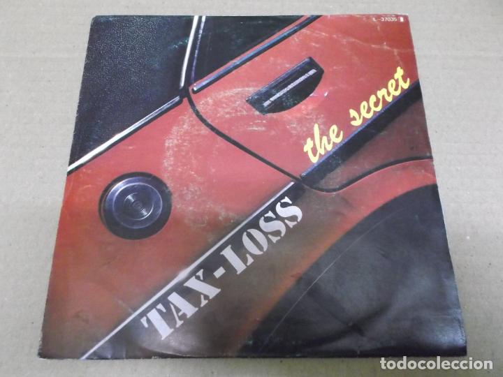 Disques de vinyle: TAX-LOSS (SINGLE) THE SECRET A&Ntilde;O &ndash; 1981 - PROMOCIONAL