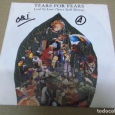 Discos de vinilo: TEARS FOR FEARS (SINGLE) LAID SO LOW (TEARS ROLL DOWN) AÑO – 1992