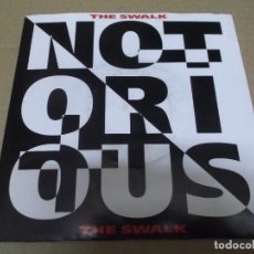Discos de vinilo: THE SWALK (SINGLE) NOTORIUS AÑO – 1990
