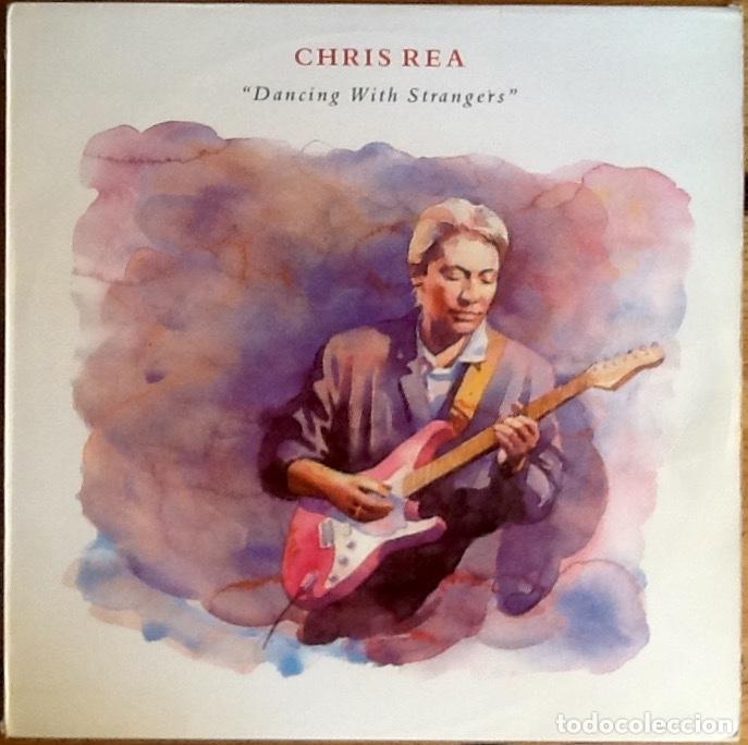 Discos de vinilo: CHRIS REA : DANCING WITH STRANGERS [MAGNET - ESP 1987] LP - Foto 1