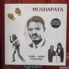 Discos de vinilo:  MUSHAPATA SABA​-​SABA FIGHTING. LP VINILO NUEVO PRECINTADO.