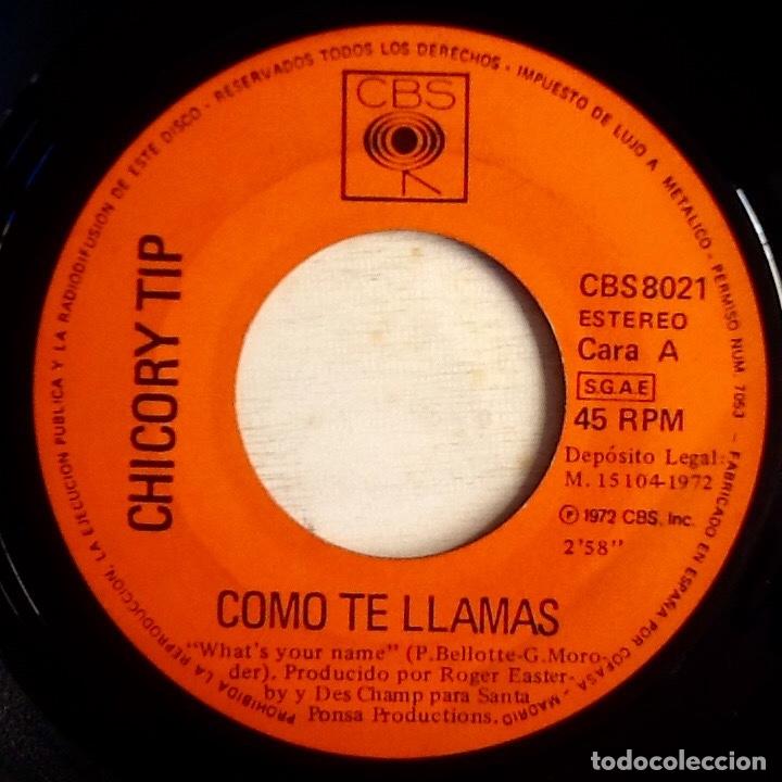 Discos de vinilo: CHICORY TIP : WHATS YOUR NAME? [CBS - ESP 1972] 7&rdquo; - Foto 3