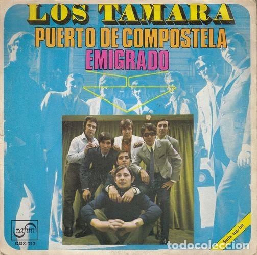 Discos de vinilo: LOS TAMARA - PUERTO DE COMPOSTELA - SINGLE DE VINILO - Foto 1