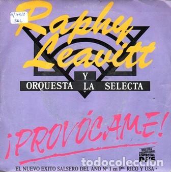 Discos de vinilo: SINGLE, RAPHY LEAVITT Y ORQUESTA LA SELECTA. PROVOCAME. SG-506 - Foto 1