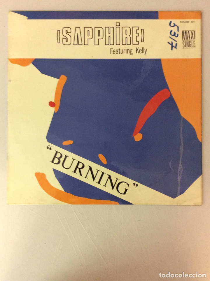 Discos de vinilo: Sapphire featuring Kelly &ldquo;Burning&rdquo; - Foto 1
