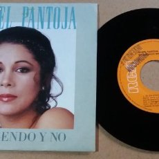Discos de vinilo: ISABEL PANTOJA / QUERIENDO Y NO / SINGLE 7 PULGADAS. Lote 290546483