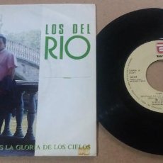Discos de vinilo: LOS DEL RIO / SEVILLA ES LA GLORIA DE LOS CIELOS / SINGLE 7 PULGADAS. Lote 290712858
