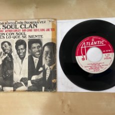 Discos de vinilo: THE SOUL CLAN - REUNION CON SOUL / ESTO ES LO QUE SE SIENTE - SINGLE 7” SPAIN 1968. Lote 290943113