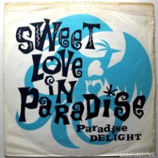 Discos de vinilo: PARADISE DELIGHT - SWEET LOVE IN PARADISE - MAXI CHAMPION 1990 UK BPY