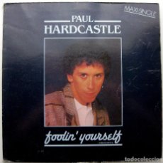 Discos de vinilo: PAUL HARDCASTLE - FOOLIN' YOURSELF (ENGAÑÁNDOTE) - MAXI CHRYSALIS 1986 BPY. Lote 290969473