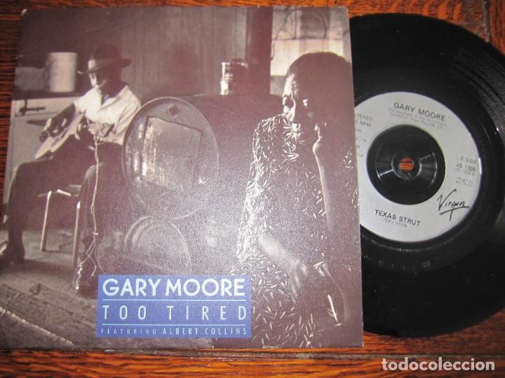 Discos de vinilo: GARY MOORE `Too Tired` feat. ALBERT COLLINS 1990 - Foto 1