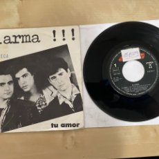 Discos de vinilo: ALARMA - TU AMOR / ESTA NOCHE - SINGLE 7” SPAIN 1984. Lote 291060428