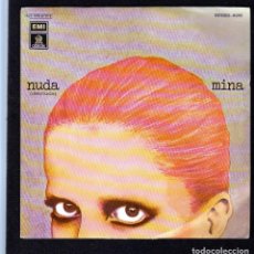 Discos de vinilo: MINA: NUDA -SINGLE SPAIN PROMO NOT FOR SALE: 1976- EXCELENT CONDITION!!- ITALY MUSIC. Lote 291487343