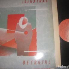 Discos de vinilo: THE SINATRAS - BETRAYAL ( VICTORIA 1984) OG ESPAÑA LEA DESCRIPCION
