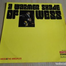 Discos de vinilo: WESS & THE AIREDALES - A WARMER SHADE OF WESS -, LP, WHO´S MAKING LOVE + 10, AÑO 1969. Lote 291857423