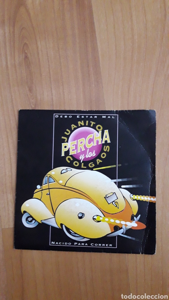 Discos de vinilo: JUANITO PERCHA Y LOS COLGAOS. DEBO ESTAR MAL - Foto 1