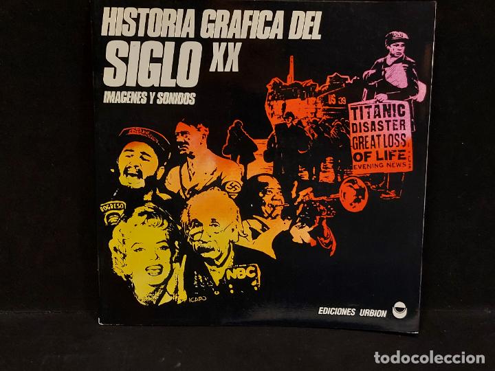 HISTORIA GRÁFICA DEL SIGLO XX / IMÁGENES Y SONIDOS / EDICIONES URBIÓN / SINGLE-DOCUMENTOS SONOROS. (Música - Discos - Singles Vinilo - Otros estilos)