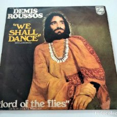 Discos de vinilo: VINILO SINGLE DE DEMIS ROUSSOS. WE SHALL DANCE / LORD OF THE FLIES. 1971.. Lote 292105658