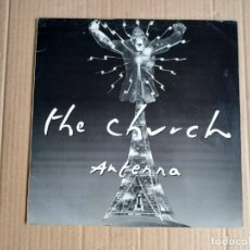 Discos de vinilo: THE CHURCH - ANTENNA MAXI SINGLE 1988 EDICION ESPAÑOLA POST PUNK. Lote 292171353