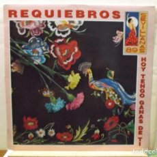 Discos de vinilo: REQUIEBROS - SEVILLANAS HOY TENGO GANAS DE TI - 1989 - LP -VINILO .. Lote 292320483
