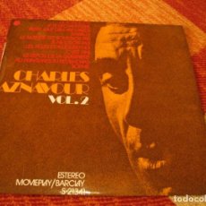 Discos de vinilo: CHARLES AZNAVOUR LP VOL. 2 BARCLAY ESPAÑA 1972 LAMINADA GI. Lote 292336578