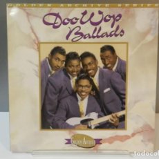 Discos de vinilo: DISCO VINILO LP. THE FIVE SATINS, THE DELLS, THE CRESTS – THE BEST OF DOO WOP BALLADS. 33 RPM.. Lote 293246138