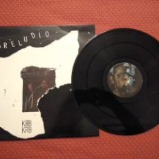 Discos de vinilo: KRB - PRELUDIO SURCO RECORDS MADE IN SPAIN. Lote 293313068