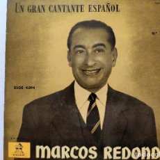Discos de vinilo: EL GRAN CANTANTE ESPAÑOL MARCOS REDONDO, BARÍTONO. ORQUESTA SINFÓNICA ESPAÑOLA. LA DOGARESA. EL NIÑO