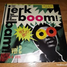 Discos de vinil: JERK BOOM BAM LP VOL. 2 GREASY RHYTHM & SOUL PARTY /RHYTHM & BLUES (COMPRA MINIMA 15 EUR). Lote 293521018