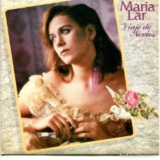 Discos de vinil: MARIA LAR / VIAJE DE NOVIOS / TALVEZ (SINGLE CBS 1979). Lote 293630373