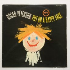 Discos de vinilo: OSCAR PETERSON ‎– PUT ON A HAPPY FACE , GERMANY 1966 VERVE RECORDS. Lote 294004613