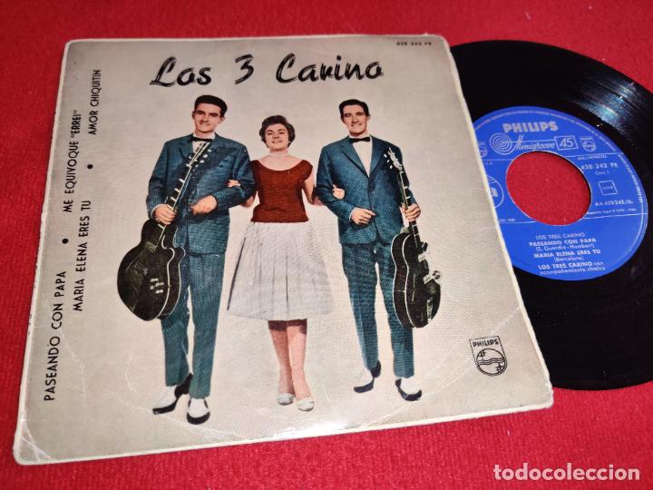 Discos de vinilo: LOS 3 CARI&Ntilde;O Paseando con papa/Maria Elena eres tu/Me equivoque +1 EP 1960 Philips