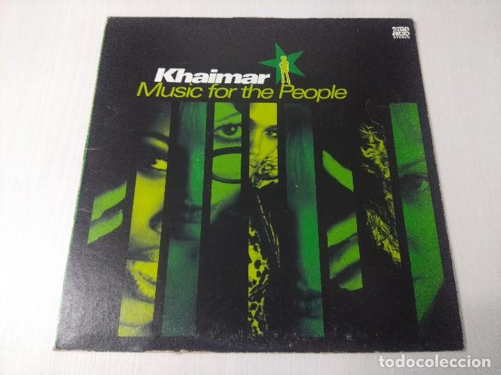 Discos de vinilo: KHAIMAR/MUSIC FOR THE PEOPLE. - Foto 1