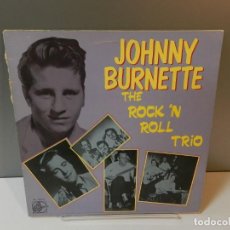 Disques de vinyle: DISCO VINILO LP. JOHNNY BURNETTE – THE ROCK'N'ROLL TRIO. 33 RPM. Lote 294862478