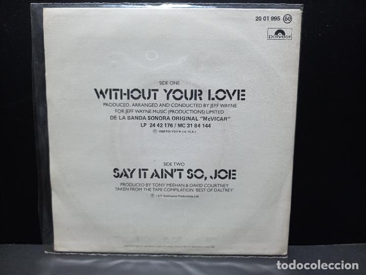 Discos de vinilo: ROGER DALTREY - THE WHO WITHOUT YOUR LOVE PDELUXE SINGLE 1980 SPAIN - Foto 2 - 295351213
