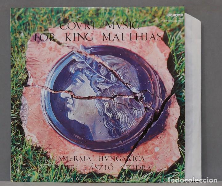 Vinyl-Schallplatten: LP. Camerata Hungarica. L&aacute;szl&oacute; Czidra. Court Music For King Matthias