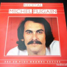 Discos de vinilo: DISCO VINILO DE MICHEL FUGAIN. Lote 295429943