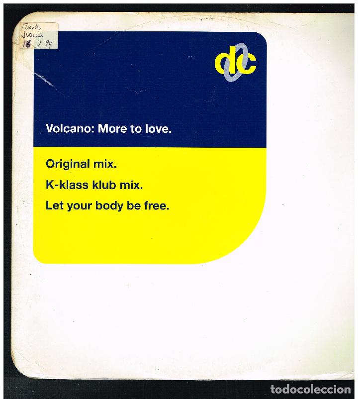 Discos de vinilo: VOLCANO - MORE TO LOVE - MAXI SINGLE 1994 - ED. UK - Foto 1