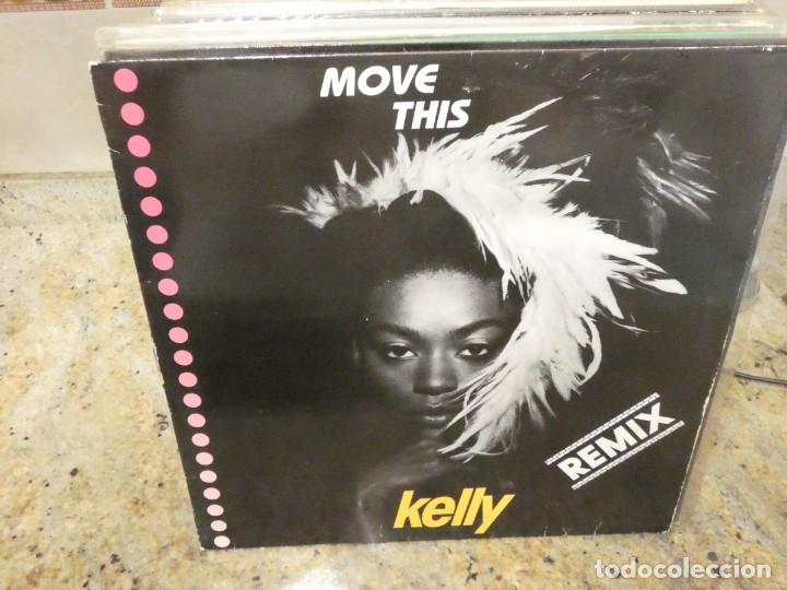Discos de vinilo: cajj151 MAXI SINGLE KELLY MOVE THIS ESTADO GENERAL CORRCTO - Foto 1