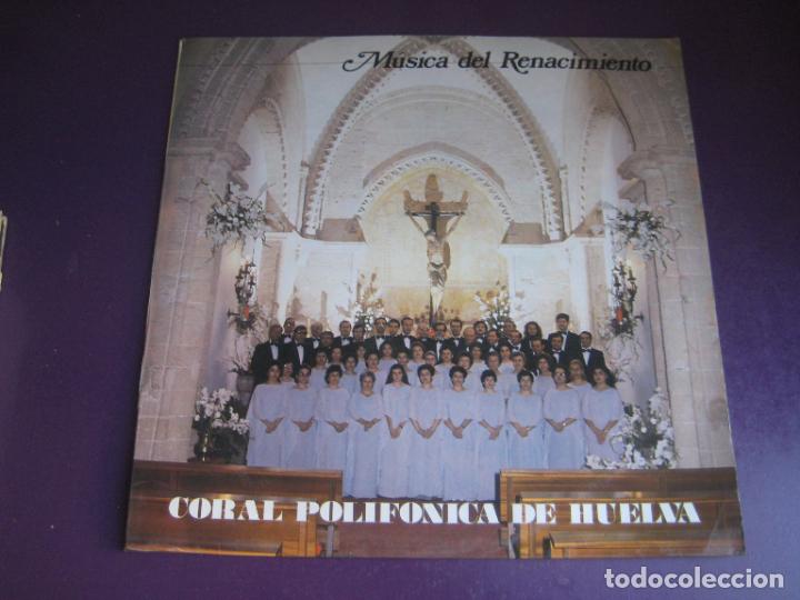 Discos de vinilo: MUSICA DEL RENACIMIENTO - CORAL POLIFONICA DE HUELVA - LP SENADOR 1983 - SIN APENAS USO - CLASICA